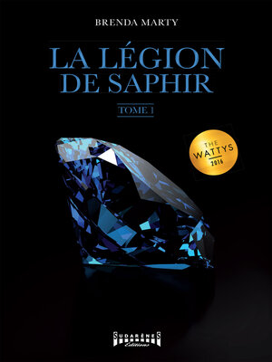 La Légion de Saphir--Tome 1 - ebook